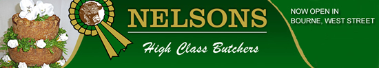 Nelson Butchers - Now Open in West Street, Bourne Nelson Butchers, Bourne
