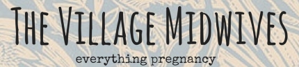 The Village Midwives - a unique perspective into your pregnancy and parenthood The Village Midwives